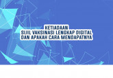 Ketiadaan Sijil Vaksinasi Lengkap Digital & Apakah Cara Mendapatnya